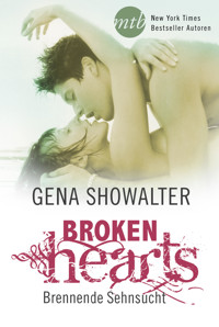 Broken Hearts - Brennende Sehnsucht - Gena Showalter - E-Book