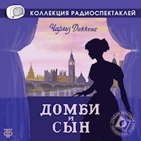 Домби и сын - Чарльз Диккенс - Hörbuch