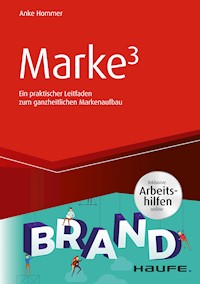 Marke³ - inkl. Arbeitshilfen online - Anke Hommer - E-Book