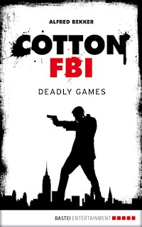 Cotton FBI - Episode 09 - Alfred Bekker - E-Book