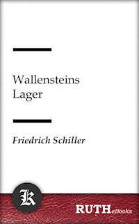 Wallensteins Lager - Friedrich Schiller - E-Book