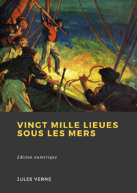 Vingt Mille Lieues sous les mers - Jules Verne. - E-Book