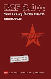 RAF 3.0 - Stefan Schweizer - E-Book