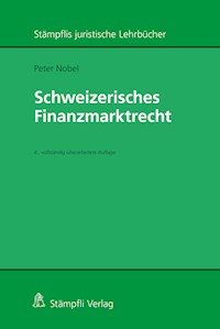 Schweizerisches Finanzmarktrecht - Peter Nobel - E-Book