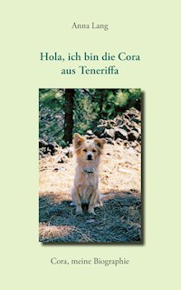 Hola, ich bin die Cora aus Teneriffa - Anna Lang - E-Book