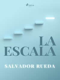 La escala - Salvador Rueda - E-Book