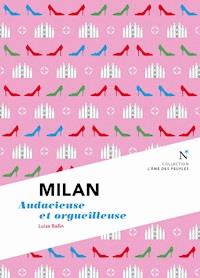 Milan : Audacieuse et orgueilleuse - Luisa Ballin - E-Book