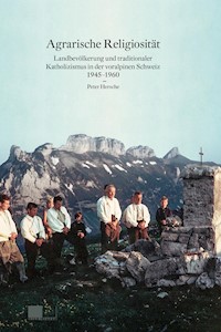 Agrarische Religiosität - Peter Hersche - E-Book
