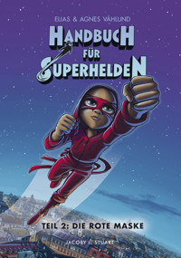 Handbuch für Superhelden Teil 2 - Elias Våhlund - E-Book