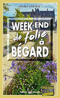 Week-end de folie à Begard - Michel Courat - E-Book
