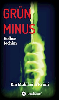 GRÜN MINUS - Volker Jochim - E-Book