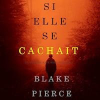 Si elle se cachait (Un mystère Kate Wise—Volume 4) - Blake Pierce - Hörbuch