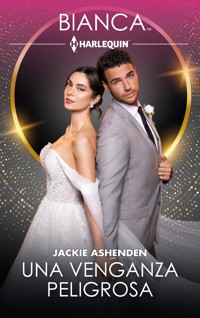 Una venganza peligrosa - Jackie Ashenden - E-Book