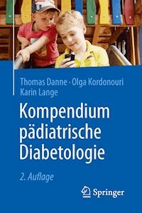 Kompendium pädiatrische Diabetologie - Thomas Danne - E-Book