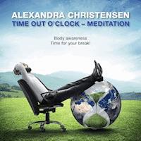 Time out o'Clock - Meditation - Alexandra Christensen - kostenlos Hörbuch
