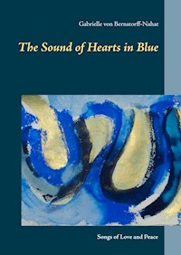 The Sound of Hearts in Blue - Gabrielle von Bernstorff-Nahat - E-Book