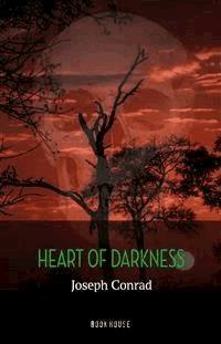 Heart of Darkness - Joseph Conrad - E-Book