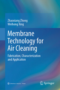 Membrane Technology for Air Cleaning - Zhaoxiang Zhong - E-Book