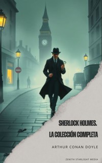 Sherlock Holmes. La colección completa - Arthur Conan Doyle - E-Book