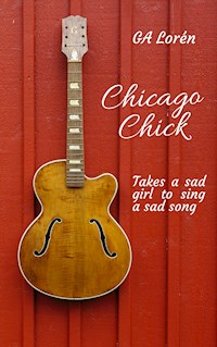 Chicago Chick - G A Lorén - E-Book