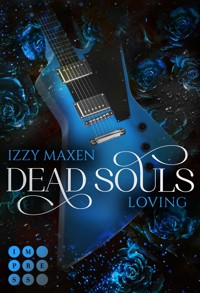 Dead Souls Loving (Dead Souls 3) - Izzy Maxen - E-Book