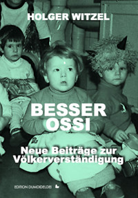 Besser Ossi - Holger Witzel - E-Book