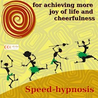 Speed-hypnosis for achieving more joy of life and cheerfulness - Michael Bauer - Hörbuch