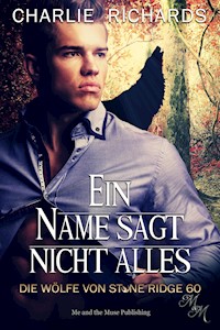 Ein Name sagt nicht alles - Charlie Richards - E-Book