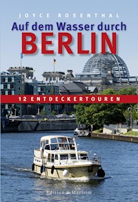 Auf dem Wasser durch Berlin - Joyce Rosenthal - E-Book