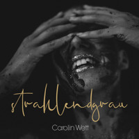 Strahlendgrau - Carolin Wett - Hörbuch