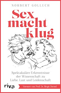 Sex macht klug - Norbert Golluch - E-Book