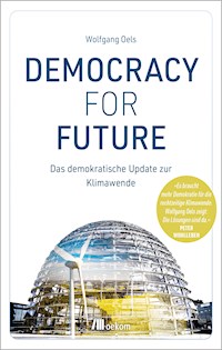 Democracy For Future - Wolfgang Oels - E-Book