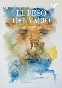 El peso del vacío - José Manuel Pagán - E-Book