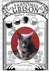 Les Fantômes de Grison - E.C. Guyot - E-Book