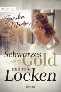 Schwarzes Gold und rote Locken - SANDRA MARTON - E-Book