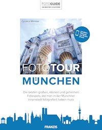 Fototour München - Cyriakus Wimmer - E-Book