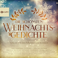 Die schönsten Weihnachtsgedichte - Gelesen von den bekanntesten Stimmen (Ungekürzt) - Josef Albert Stöckl - Hörbuch