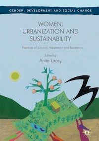 Women, Urbanization and Sustainability -  - E-Book