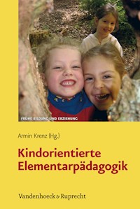 Kindorientierte Elementarpädagogik -  - E-Book
