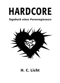 Hardcore - H. C. Licht - E-Book