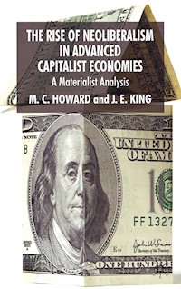 The Rise of Neoliberalism in Advanced Capitalist Economies - M. Howard - E-Book