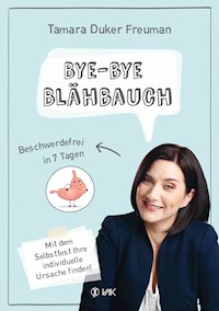Bye-bye Blähbauch - Tamara Duker Freuman - E-Book
