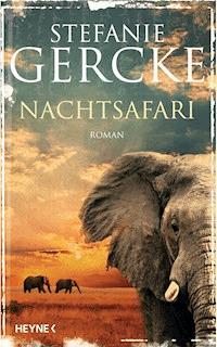 Nachtsafari - Stefanie Gercke - E-Book