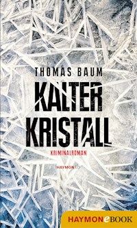 Kalter Kristall - Thomas Baum - E-Book