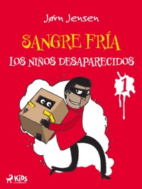 Sangre Fría 1: Los niños desaparecidos - Jørn Jensen - E-Book