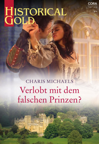 Verlobt mit dem falschen Prinzen? - Charis Michaels - E-Book