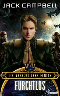 Die verschollene Flotte: Furchtlos - Jack Campbell - E-Book