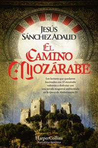El camino mozárabe - Jesús Sánchez Adalid - E-Book