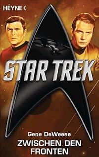 Star Trek: Zwischen den Fronten - Gene DeWeese - E-Book