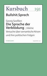 Die Sprache der Verblödung - Georg Seeßlen - E-Book